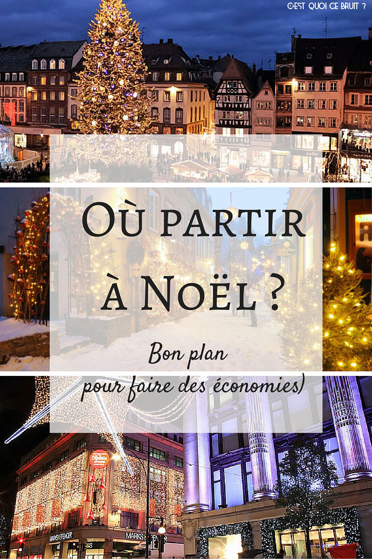 Où partir à Noël ? #bonplan