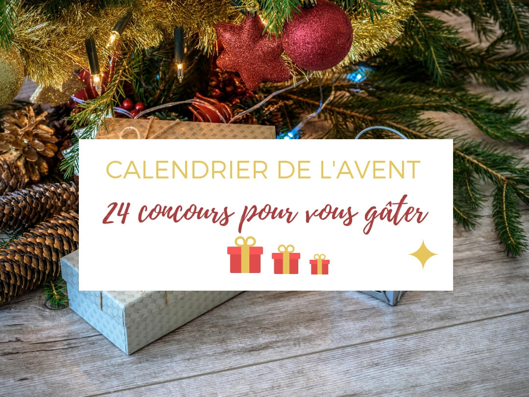 Le Calendrier De L'Avent Pour Vous Dire MERCI Avec 24 Concours